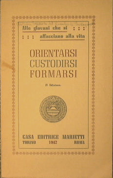 Orientarsi, Custodirsi, Formarsi