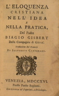 La elocuencia cristiana en idea y práctica, por el Padre Biagio Gisbert de la Compañía de Jesús.