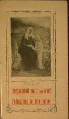 Practical teachings to mothers for the education of their children