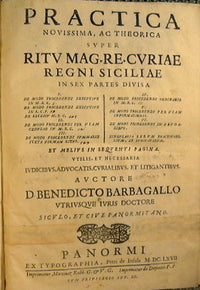 Practica novissima, ac theorica super ritu mag. re. curiae regni Siciliae in sex partes diuisa