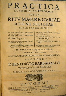 Practica novissima, ac theorica super ritu mag. re. curiae regni Siciliae in sex partes diuisa