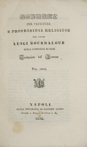 Sermoni per vestiture e professioni religiose del padre Luigi Bourdaloue della Compagnia di Gesù