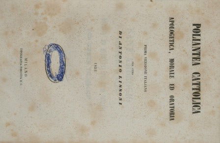 Catholic apologetic, moral and oratorical polyantheism; Choice of Catholic sermons from the 19th century and in the years 1852-1853
