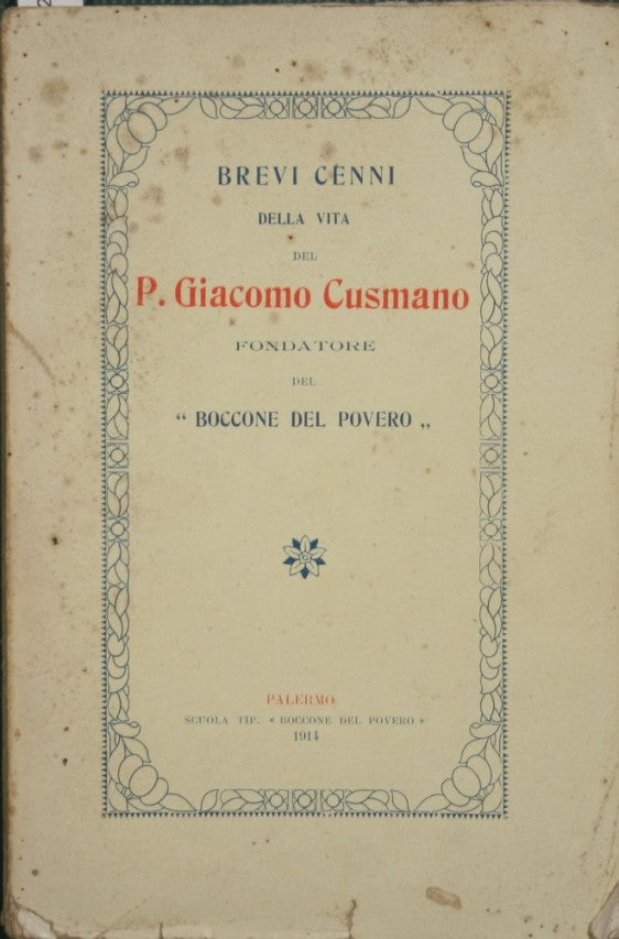 Brevi cenni della vita del P. Giacomo Cusmano