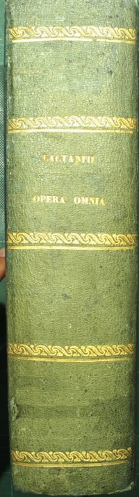 Lucii Caecilii Firmiani Lactantii opera omnia