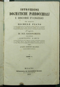 Istruzioni dogmatiche parrocchiali e discorsi evangelici. Vol. V e VI