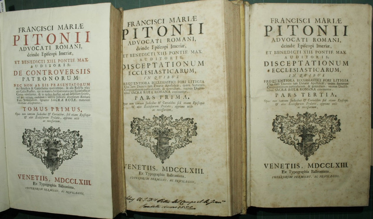 Francisci Mariae Pitonii advocati romani […] De controversiis patronorum; Disceptationum ecclesiasticarum; Opus posthumum sive addes ad primas XXIV disceptationes eclesiasticas