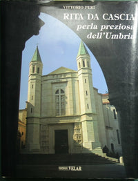 Rita da Cascia perla preziosa dell'Umbria