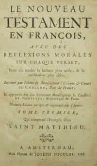 Le Nouveau Testament en francois, avec des reflexions morales sur chaque verset. Voll. I-II-IVV-VI-VIII