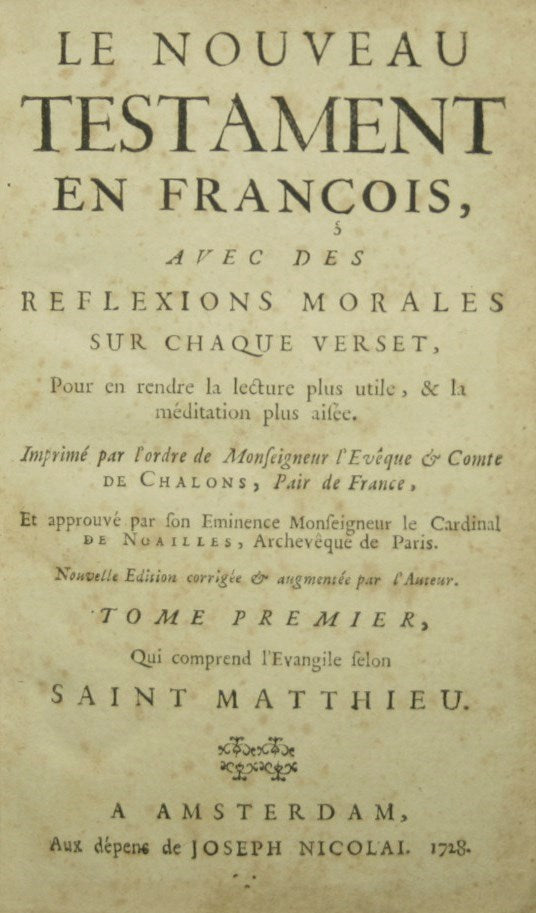 Le Nouveau Testament en francois, avec des reflexions morales sur chaque verset. Voll. I-II-IVV-VI-VIII