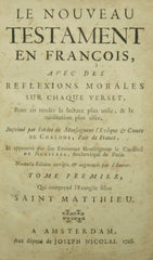 Le Nouveau Testament en francois, avec des reflexions morales sur chaque verset. Voll. I-II-IVV-VI-VIII
