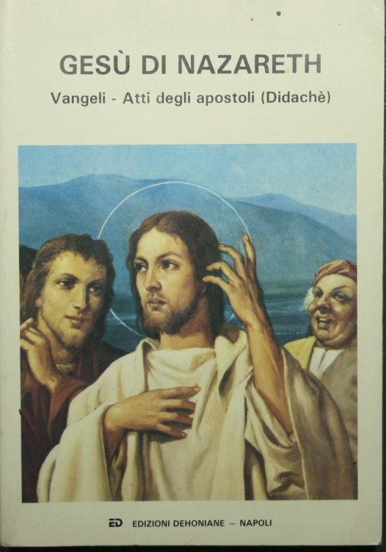 Jesus de Nazareth. Evangelios - Hechos de los Apóstoles (Didache)