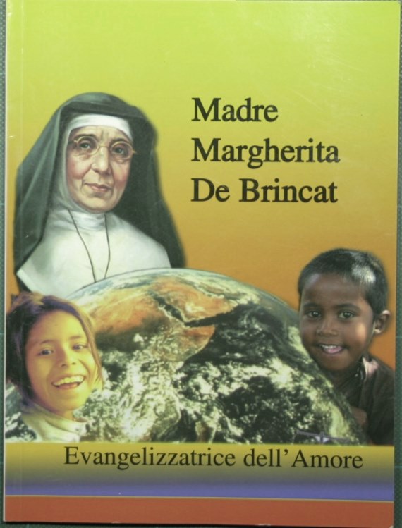 La serva di Dio Madre Margherita De Brincat evangelizzatrice dell'amore