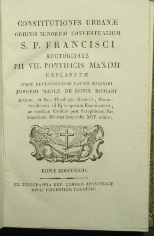 Constitutiones urbanae Ordinis Minorum Conventualium S.P. Francisci auctoritate Pii VII pontificis maximi