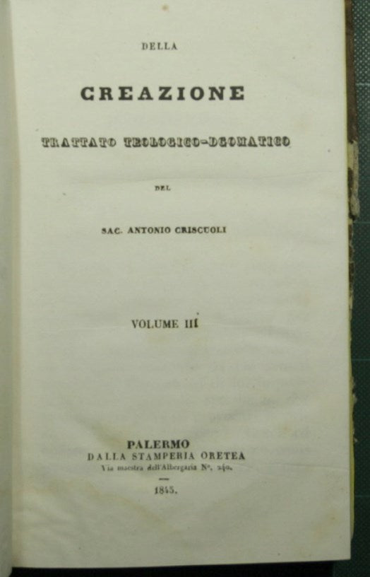 Della creazione, Trattato teologico-dogmatico - Vol. III