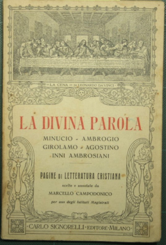 The divine word - Minucius, Ambrose, Jerome, Augustine, Ambrosian hymns