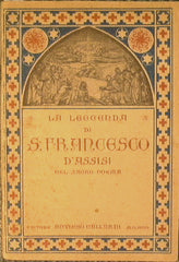 La leggenda di San Francesco D'Assisi.