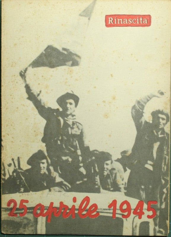 25 Aprile 1945 - Rinascita