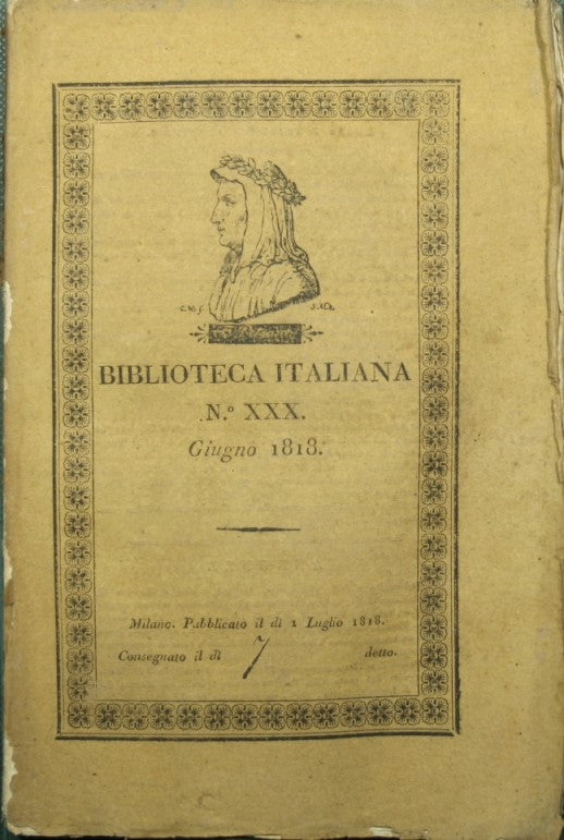 Biblioteca italiana o sia giornale di letteratura scienze ed arti compilato da vari letterati. N. XXX - Giugno 1818