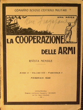 La Cooperazione delle Armi. Anno I V   Volume V I I I    Fascicolo I I    Febbraio
