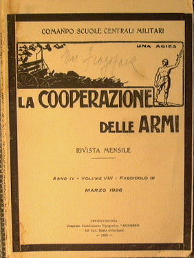 La Cooperazione delle armi. Anno I V   Volume V I I I    Fascicolo  I I I     Marzo
