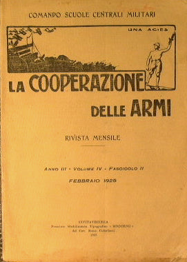 La Cooperazione delle Armi. Anno I I I   Volume I V   Fascicolo I I   Febbraio