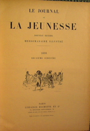 Le journal de la Jeunesse  + Chronique de la Jeunesse (1898 Deuxieme Semestre)