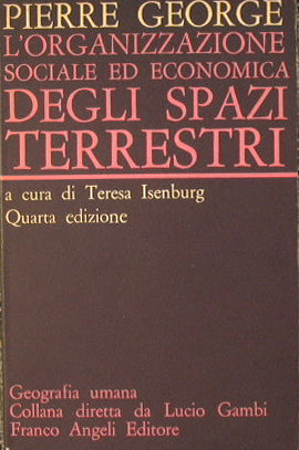 The social and economic organization of terrestrial spaces