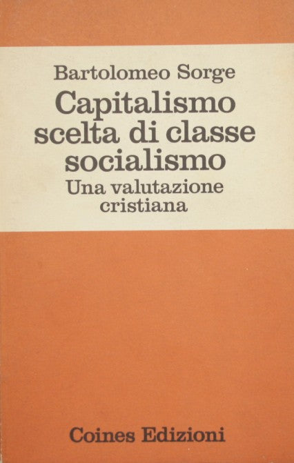 Capitalismo, scelta di classe, socialismo