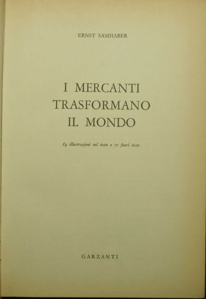I mercanti trasformano il mondo