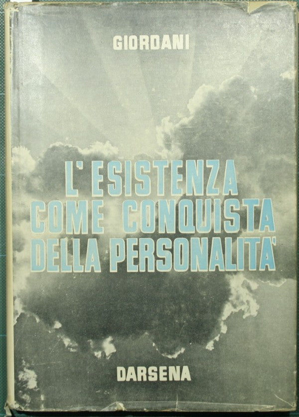 L'esistenza come conquista della personalità