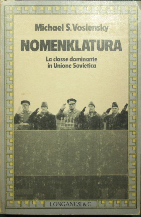 Nomenclature. The ruling class in the Soviet Union