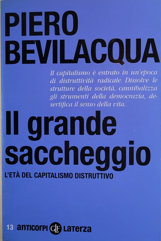 El gran saqueo: la era del capitalismo destructivo