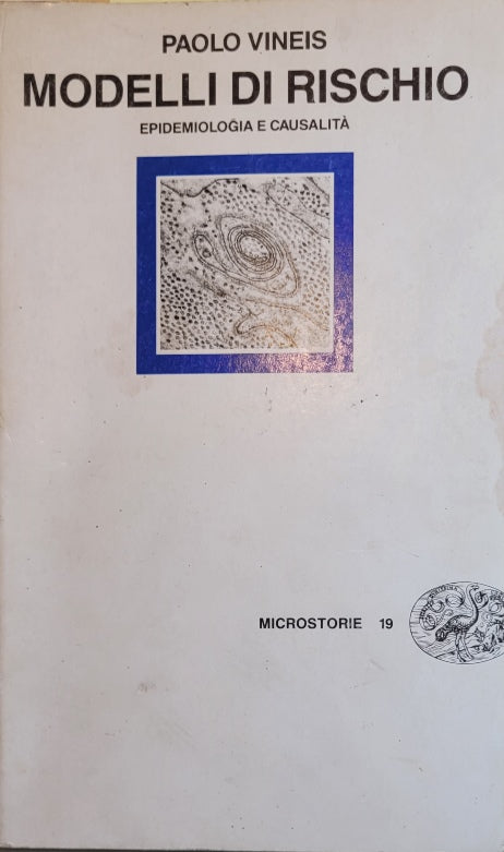 Modelli di rischio - Epidemiologia e causalità