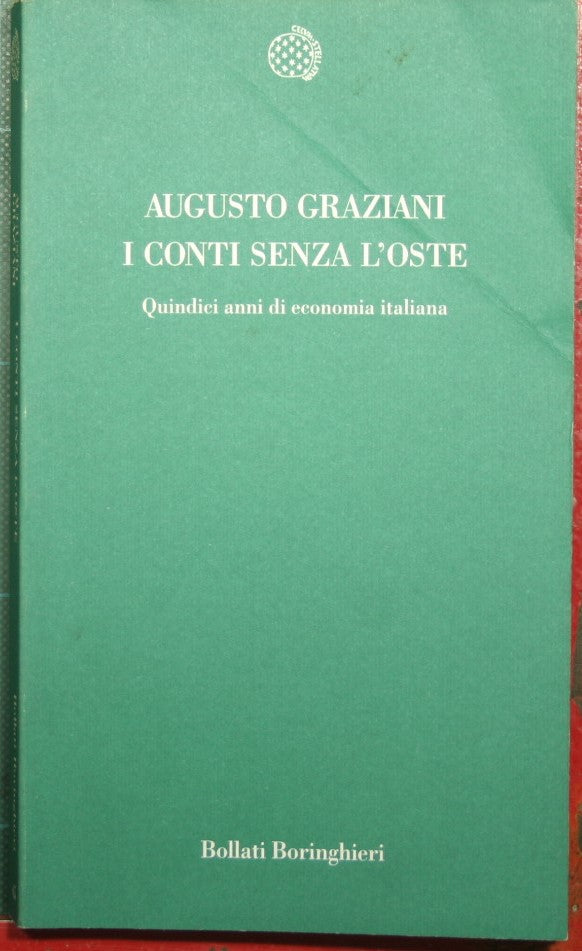 Las cuentas sin tabernero - Quince años de economía italiana