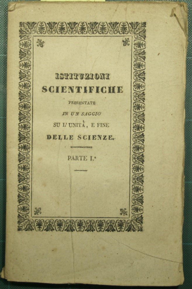 Scientific institutions presented in an essay on the unity and end of sciences