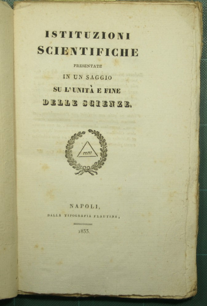 Scientific institutions presented in an essay on the unity and end of sciences