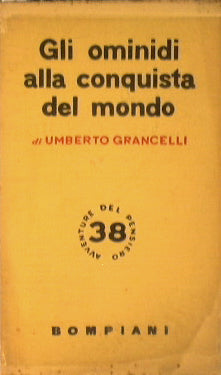 Gli ominidi alla conquista del mondo