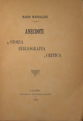 Anecdoti di storia, bibliografia e critica