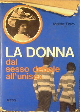 La donna dal sesso debole all'unisex