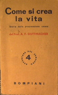 Come si crea la vita. Storia della procreazione umana