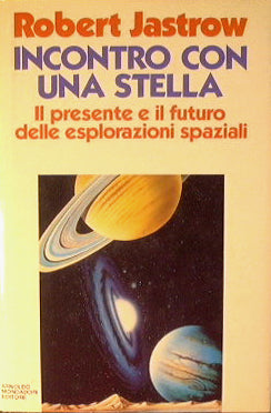 Incontro con una stella. Il presente e il futuro delle esplorazioni spaziali