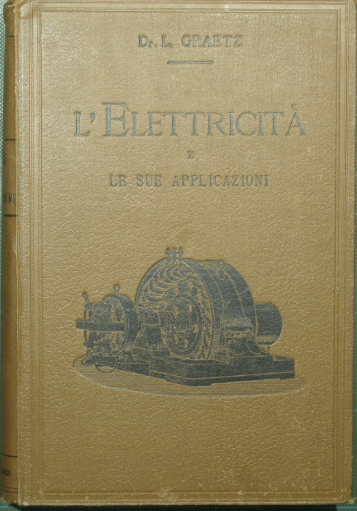 L'elettricità e le sue applicazioni
