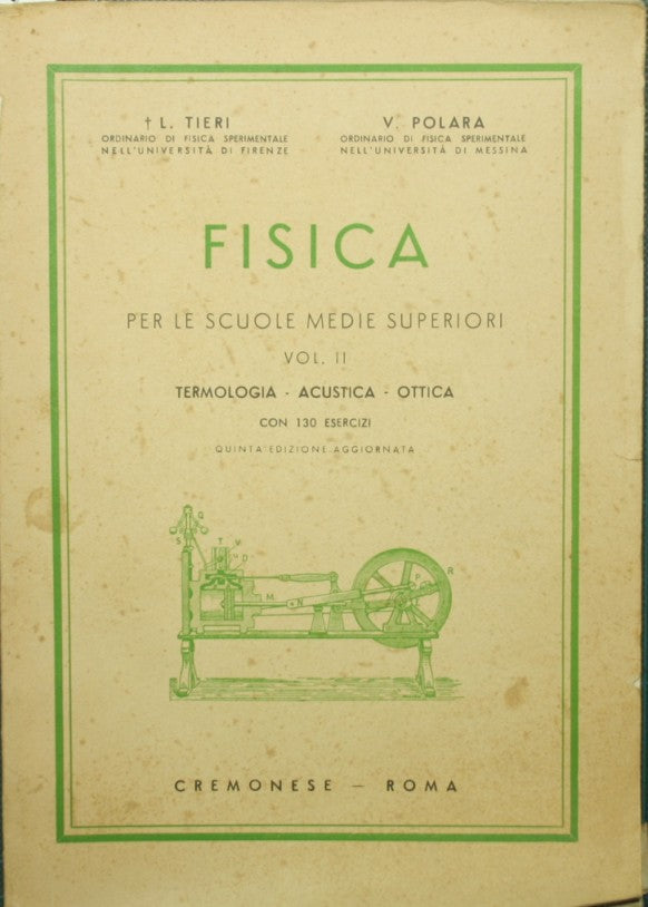Física. Vol. II: Termología. Acústica. Óptica