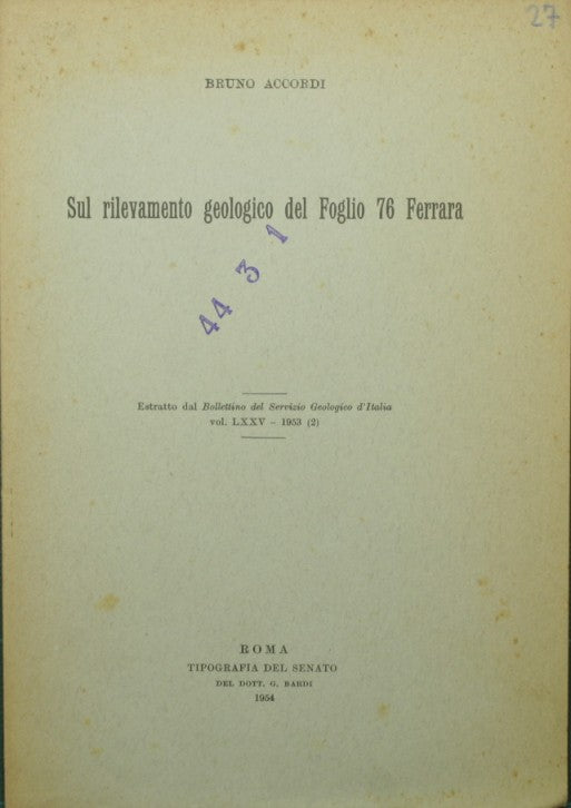 On the geological survey of Sheet 76 Ferrara
