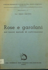 Roses and carnations in new cultivation methods