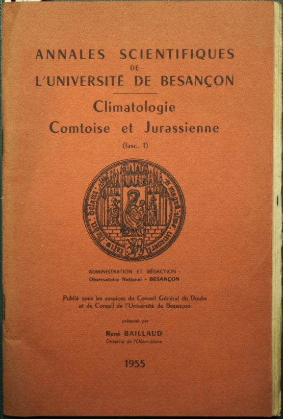 Annales scientifiques de l'Universitè de Besancon. Climatologie comtoise et jurassienne. Fasc. 1