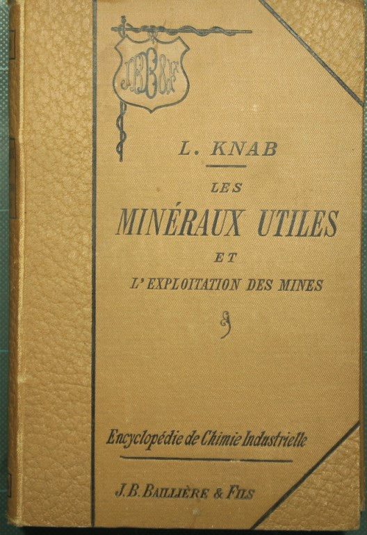 Les mineraux utiles et l'exploitation des mines