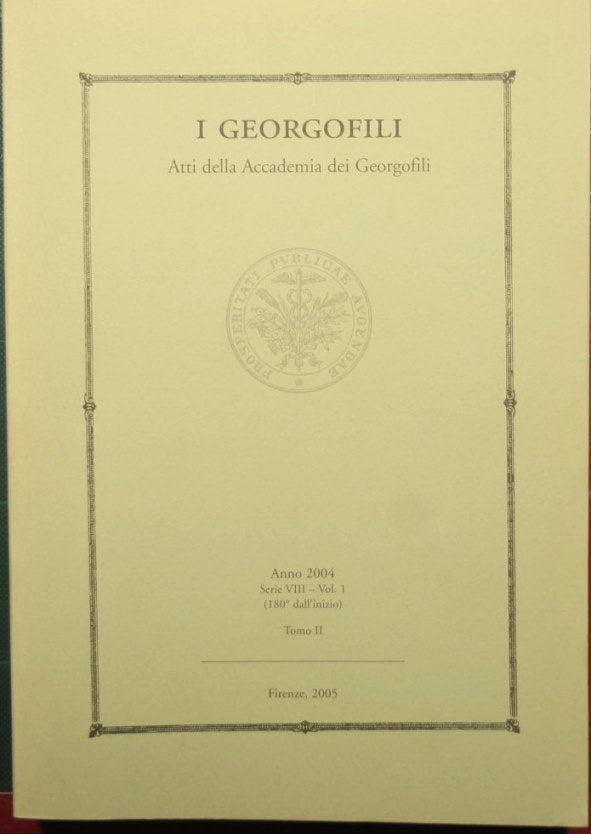 The georgophiles - Proceedings of the Academy of georgophiles - Year 2004