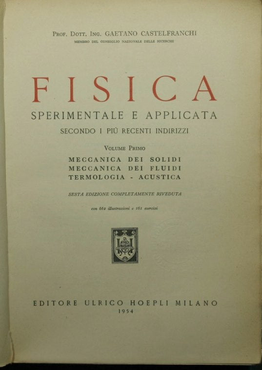 Fisica sperimentale e applicata secondo i più recenti indirizzi